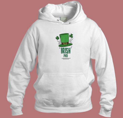 Irish PHD Funny Hoodie Style