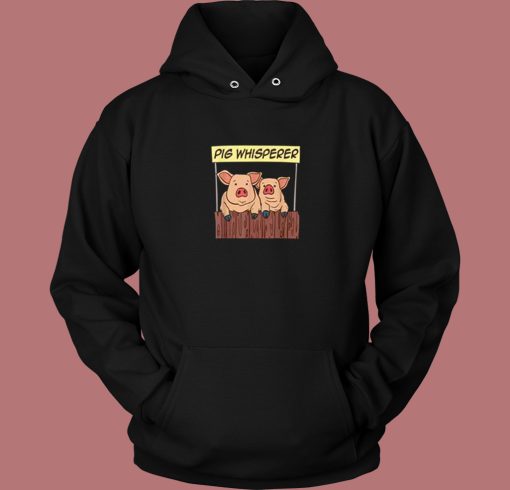 Pig Whisperer Farmer Aesthetic Hoodie Style