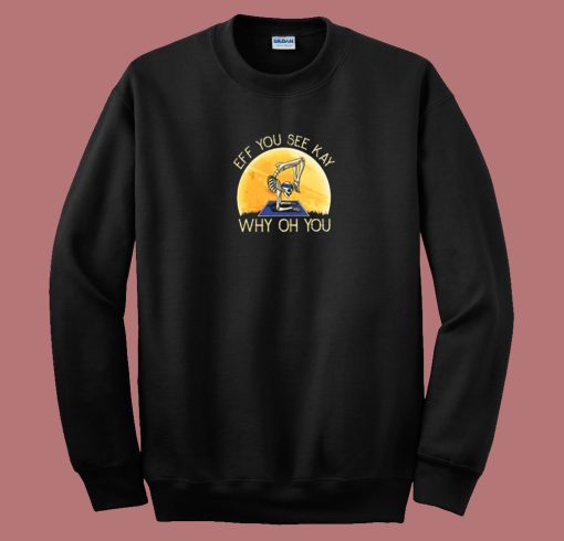 Skeleton Eff You Saee Kay 80s Sweatshirt