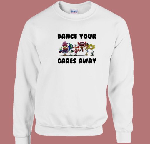 Dance Your Cares Away 80s Sweatshirt