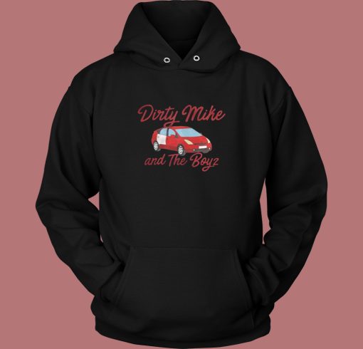 Dirty Mike And The Boys Retro Hoodie Style