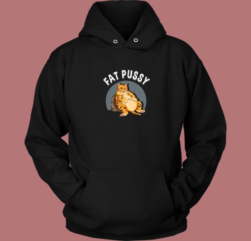 Fat Pussy Meme Hoodie Style