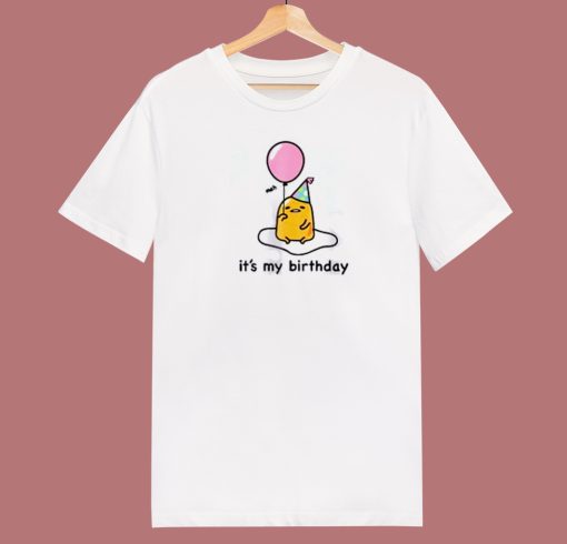 Gudetama Its My Birthday 80s T Shirt