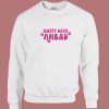 Happy Days Ahead 80s Sweatshirt