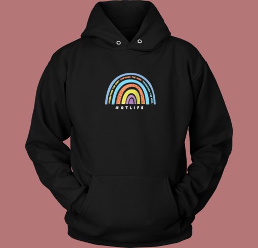 Hashtag OT Life Rainbow Hoodie Style