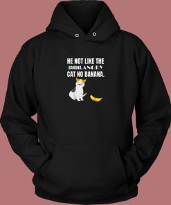 Angry Cat No Banana Hoodie Style