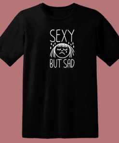 Sexy But Sad 80s T Shirt
