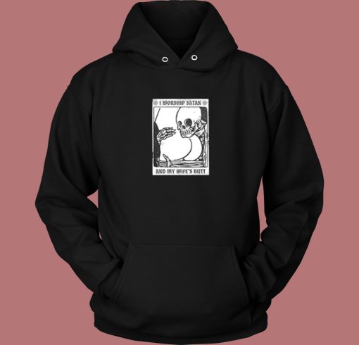 Skeleton I Worship Satan Hoodie Style