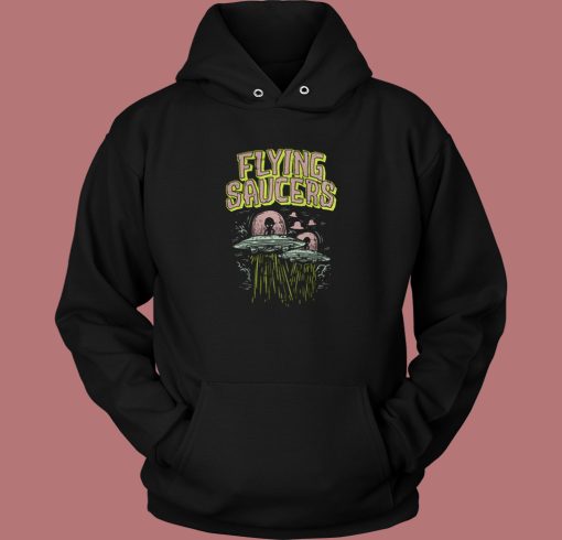 Flying Saucers Funny Hoodie Style