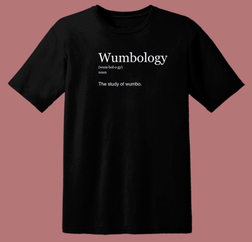 Funny Wumbology Meaning 80s T Shirt