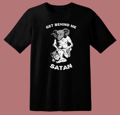 Get Behind Me Satan 80s T Shirt