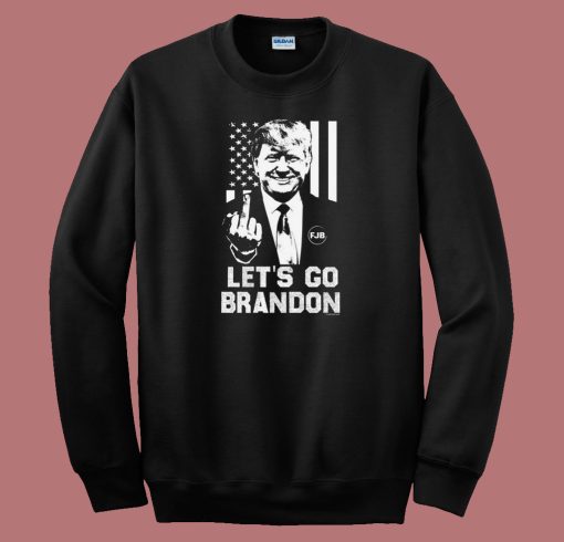 Lets Go Brandon 80s Sweatshirt