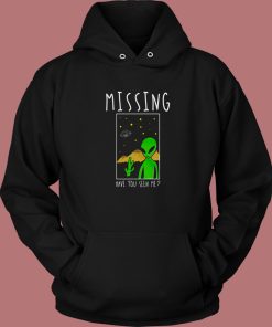 Missing Alien Funny Hoodie Style