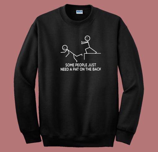 Need A Pat On The Back 80s Sweatshirt