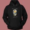 Art Is About Letting Gogh Hoodie Style