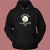 Chicken Soup Is Good Hoodie Style