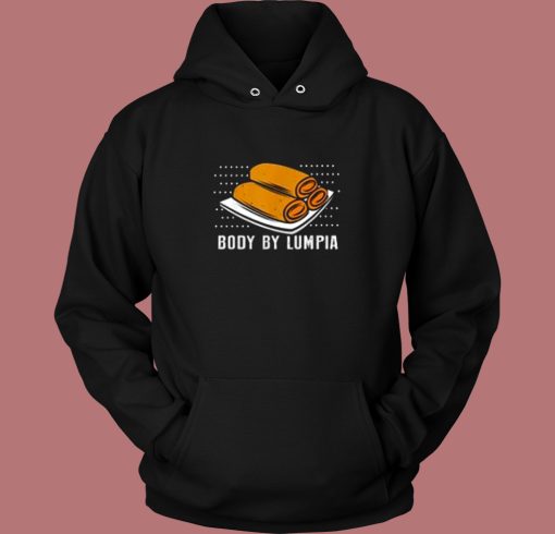 Food Body By Lumpia Hoodie Style