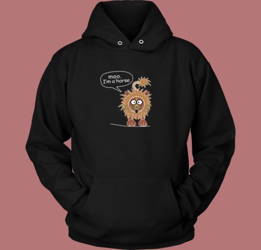 Moo Im a Horse Meme Hoodie Style