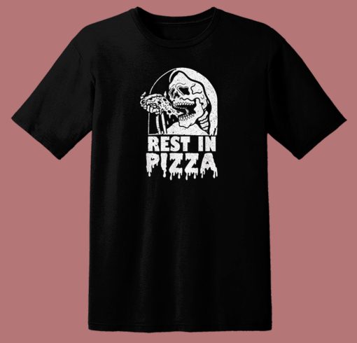 Rest In Pizza Funny Pizza Lover 80s T Shirt Style