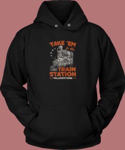 The Train Station Yellowstone Hoodie Style