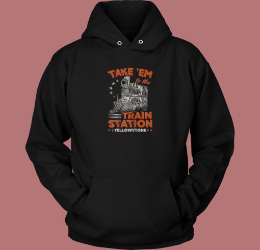 The Train Station Yellowstone Hoodie Style