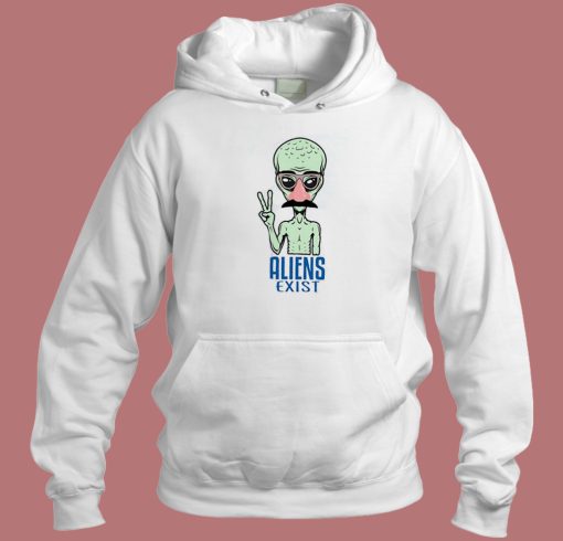 Funny Aliens Exist Hoodie Style