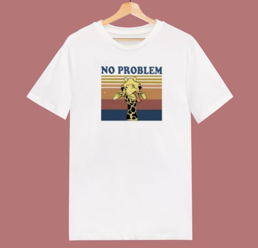 No Problem Funny Giraffe Vintage 80s T Shirt Style