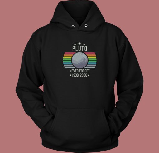 Pluto Never Forget Retro Hoodie Style