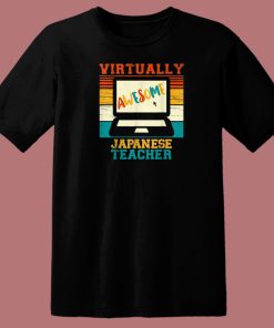 Virtually Awesome Japanese Teacher 80s T Shirt Style