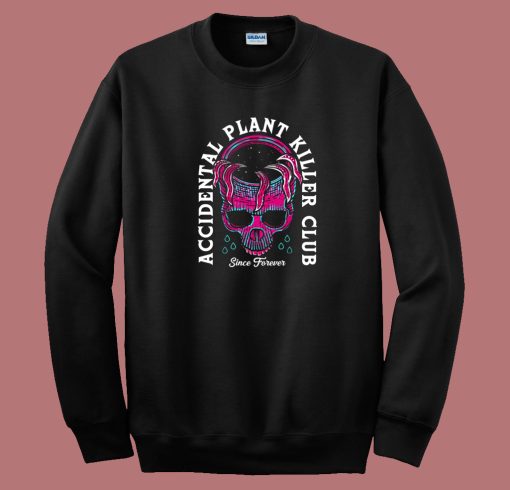 Plant Killer Club 80s Sweatshirt