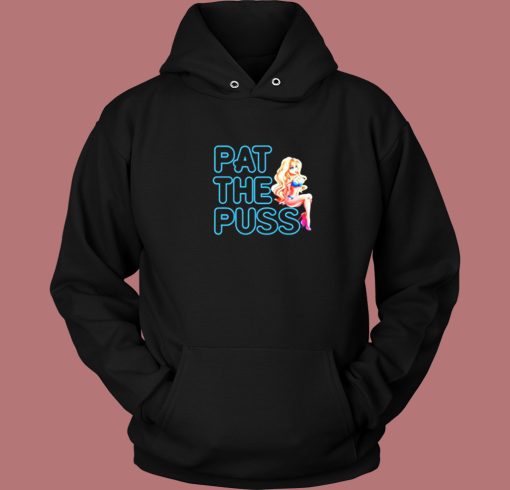 Erika Jayne Pat The Puss Hoodie Style