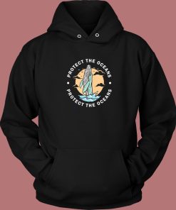 Protect The Oceans Hoodie Style