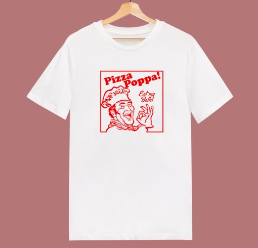 Eat my Pizza Balls T Shirt Style On Sale