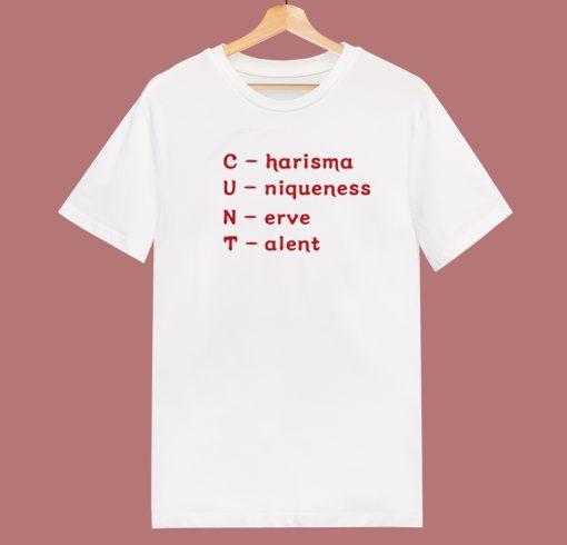 Charisma Uniqueness Nerve Talent T Shirt Style