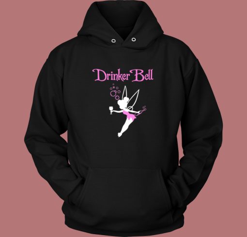 Drinker Bell Funny Hoodie Style