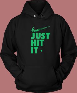 Just Hit It Weed Hoodie Style On Sale