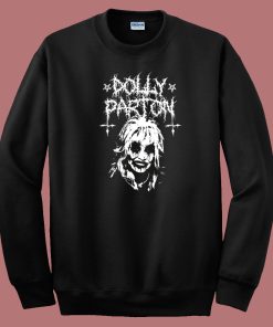 Metal Dolly Parton‬‬ Sweatshirt On Sale