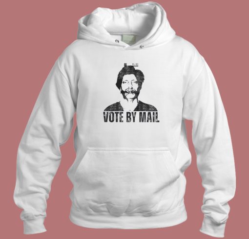 Vote By Mail Ted Kaczynski Hoodie Style