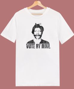 Vote By Mail Ted Kaczynski T Shirt Style