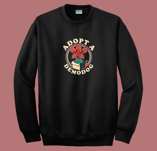 Adopt A Demodog Sweatshirt