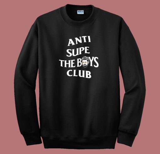 Anti Supe the Boys Club Sweatshirt