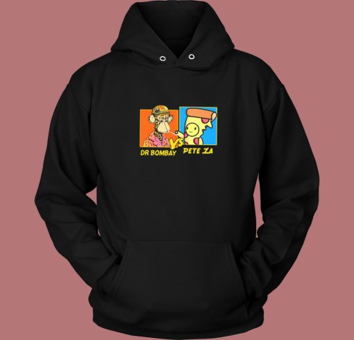 Dr Bombay vs Pete Za Hoodie Style