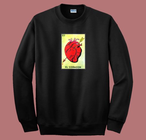 El Corazon Loteria Sweatshirt