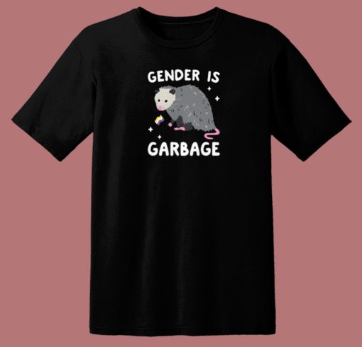 Gender Is Garbage Funny T Shirt Style