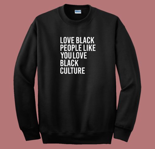 Love Balck People Sweatshirt