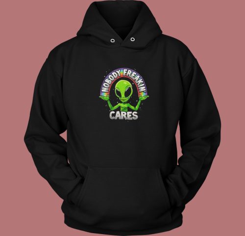 nobody freakin cares alien shirt walmart