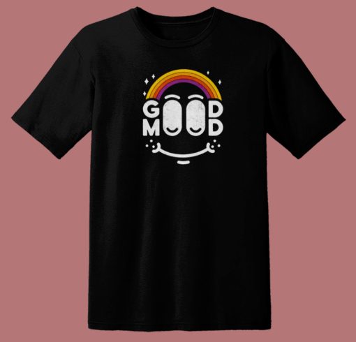 Positive Good Mood T Shirt Style