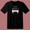 Cunt Dracula Funny T Shirt Style