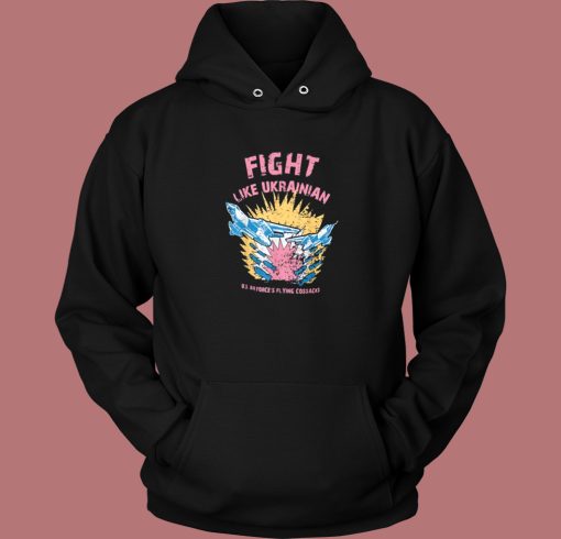 Fight Like Ukrainian Hoodie Style