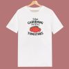 I Love Gardening T Shirt Style